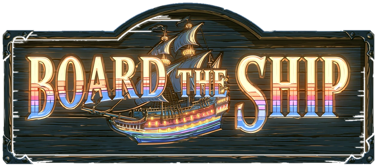 Board The Ship